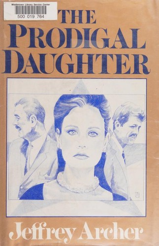 Jeffrey Archer: The prodigal daughter (1983, G.K. Hall)