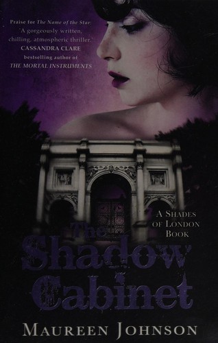 Maureen Johnson: The shadow cabinet (2015, Hot Kay Books)