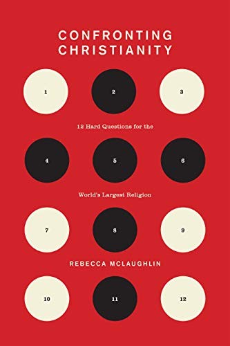 Rebecca McLaughlin: Confronting Christianity (Hardcover, 2019, Crossway)