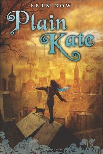 Plain Kate (Hardcover, 2010, Arthur A. Levine Books)