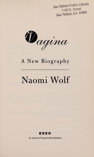 Naomi Wolf: Vagina (2012, Ecco)