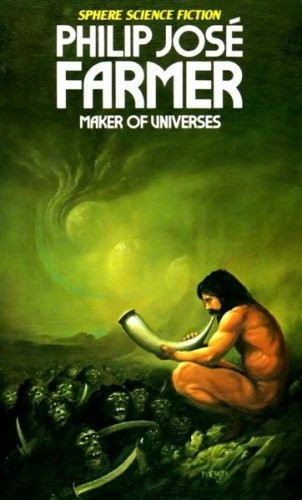 Philip José Farmer: The maker of universes (1970, Sphere)