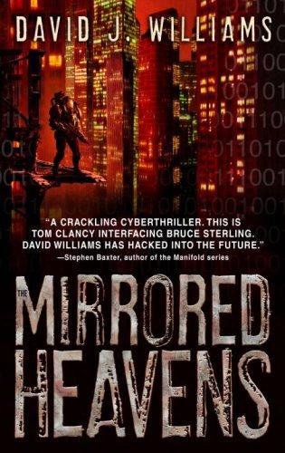 The Mirrored Heavens (Paperback, 2008, Spectra)