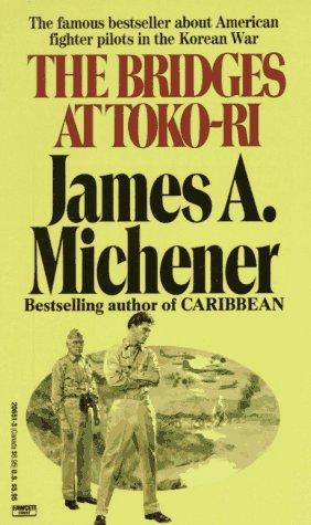 James A. Michener: The Bridges at Toko-Ri (1984, Fawcett)