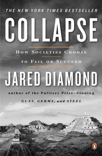 Jared Diamond: Collapse (2005, Penguin Books)