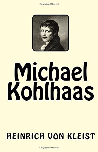 Michael Kohlhaas (Paperback, 2017, Createspace Independent Publishing Platform, CreateSpace Independent Publishing Platform)