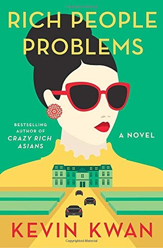 Kevin Kwan: Rich People Problems (Hardcover, 2017, Doubleday Canada)