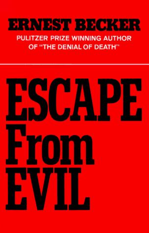 Escape from evil  (Paperback, 1985, Free Press; Reissue edition )