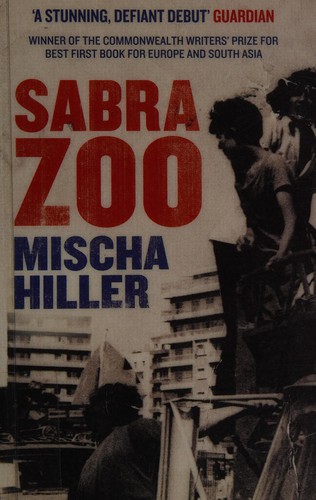 Mischa Hiller: Sabra Zoo (2012, Telegram Books)