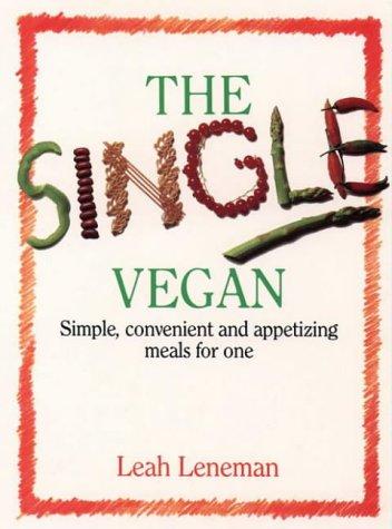 Leah Leneman: The single vegan (1989, Thorsons Pub. Group, Distributed by Sterling Pub. Co.)