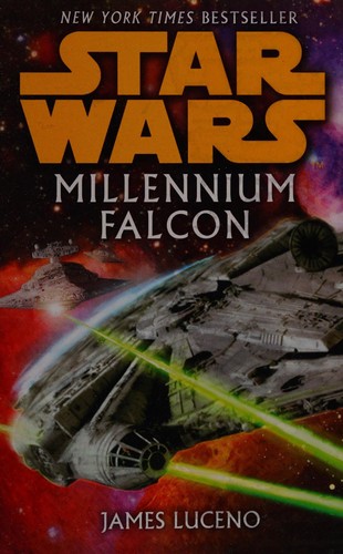 James Luceno: Star Wars: Millennium Falcon (2009, Penguin Random House)