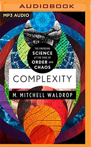 Mikael Naramore, M. Mitchell Waldrop: Complexity (AudiobookFormat, 2020, Audible Studios on Brilliance, Audible Studios on Brilliance Audio)