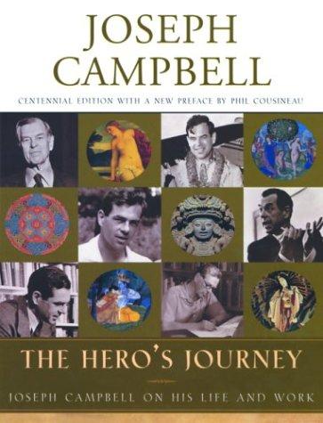 The hero's journey (2003, New World Library, Distributed by Publishers Group West)