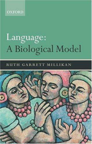 Ruth Garrett Millikan: Language (2005, Clarendon Press, Oxford University Press)