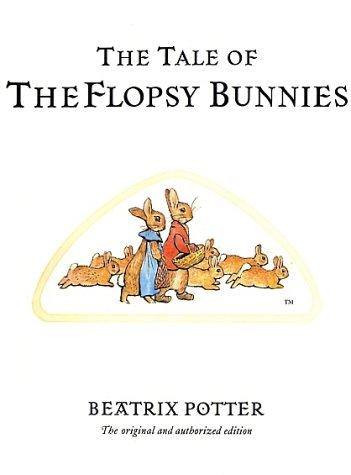 The Tale of the Flopsy Bunnies (The World of Beatrix Potter) (Hardcover, 2002, Warne)