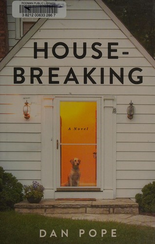 Dan Pope: Housebreaking (2015)