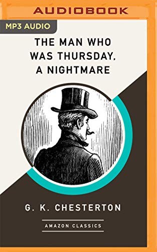Man Who Was Thursday, A Nightmare , The (AudiobookFormat, 2019, Brilliance Audio)