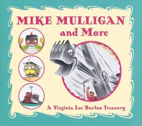 Virginia Lee Burton: Mike Mulligan and more (2002, Houghton Mifflin)