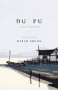 Tu Fu: Du Fu (2008, Alfred A. Knopf)