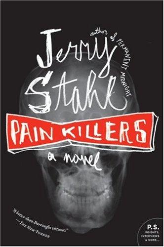 Jerry Stahl: Pain Killers (Paperback, 2010, Harper Perennial)