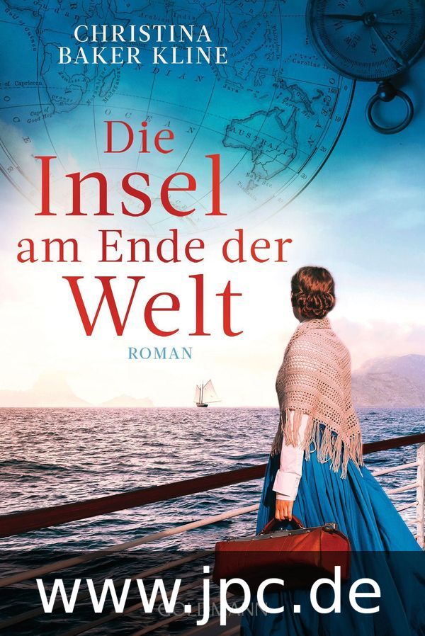 Christina Baker Kline: Die Insel am Ende der Welt (German language)
