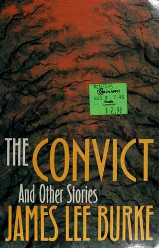 James Lee Burke: The convict and other stories (1990, Little, Brown)