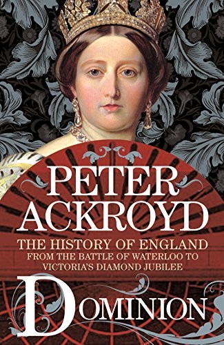 Peter Ackroyd: Dominion (2018, Thomas Dunne Books)