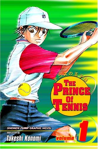 Takeshi Konomi: The Prince of Tennis, Volume 1 (GraphicNovel, 2004, VIZ Media LLC)