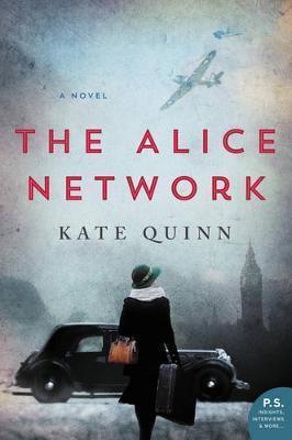 Kate Quinn: The Alice Network (Paperback, 2017, HarperCollins)