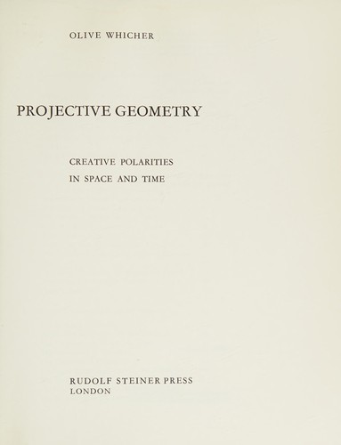 Projective geometry; creative polarities in space and time. (1971, Rudolf Steiner Press, Rudolf Steiner Pr, Brand: Rudolph Steiner Pr, Steiner Press, Rudolf)