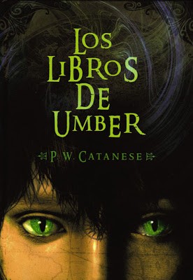 P. W. Catanese: Los libros de Umber (2010, Montena)