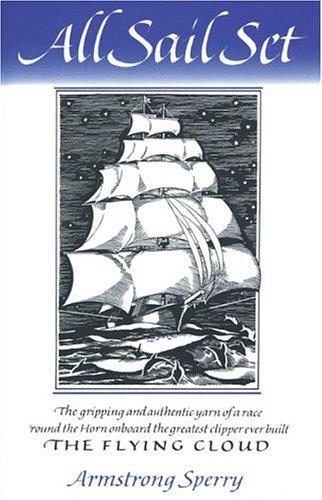 Armstrong Sperry: All sail set (Paperback, 1984, D.R. Godine)