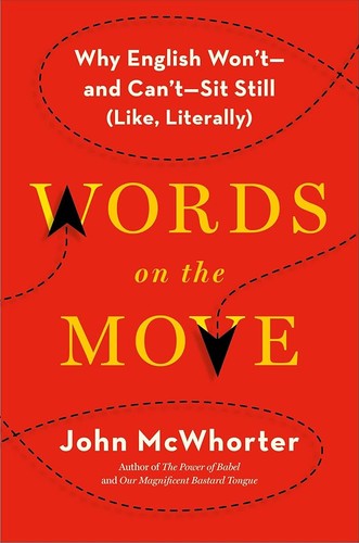 John McWhorter: Words on the Move (AudiobookFormat, Audible Studios on Brilliance, Audible Studios on Brilliance Audio)