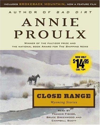 Annie Proulx: Close Range (AudiobookFormat, 2006, Simon & Schuster Audio)