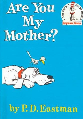 P. D. Eastman: Are You My Mother (Hardcover, 1999, Tandem Library)