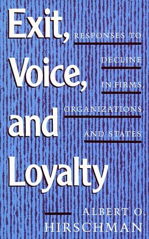 Exit, voice, and loyalty (Paperback, 2004, Harvard University Press)