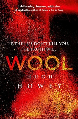 Hugh Howey, Hugh Howey: Wool (2013, Century)