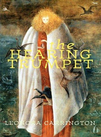 The hearing trumpet (Paperback, 1996, Exact Change)