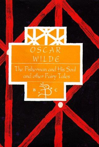 The fisherman and his soul and other fairy tales (1998, St. Martin's Press)