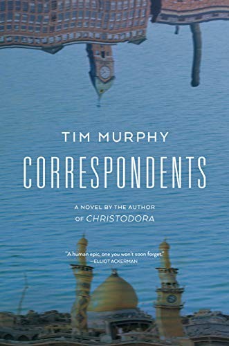 Tim Murphy: Correspondents (Hardcover, 2019, Grove Press)