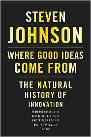 Where good ideas come from (Hardcover, 2010, Riverhead)