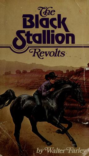 Walter Farley: The Black Stallion Revolts (1953, Random House, Scholastic Book Services)