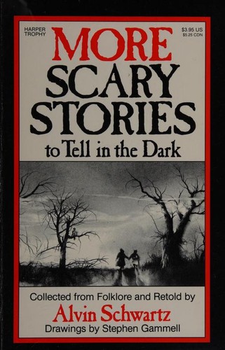 Alvin Schwartz: More scary stories to tell in the dark (1986, HarperTrophy)
