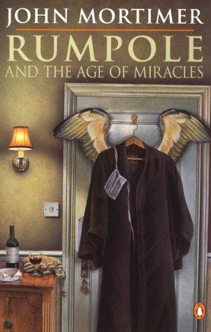 John Mortimer: Rumpole and the age of miracles (1989, Penguin)