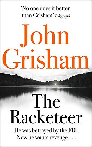 John Grisham: The Racketeer (Paperback, 2013, Hodder & Stoughton Ltd)