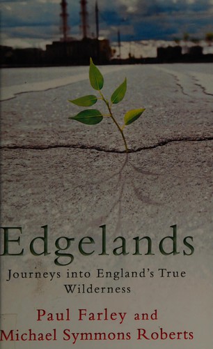 Paul Farley: Edgelands (2012, Chivers)