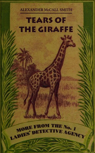 Alexander McCall Smith: Tears of the giraffe (2000, Polygon)