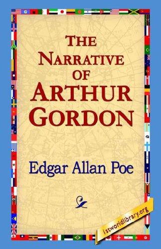 The Narrative Of Arthur Gordon (Paperback, 2004, 1st World Library - Literary Society)