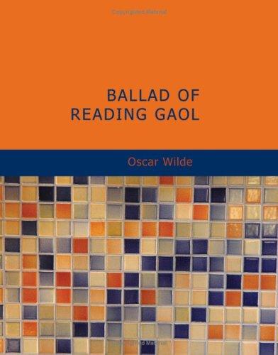Oscar Wilde: Ballad of Reading Gaol (Paperback, 2007, BiblioBazaar)