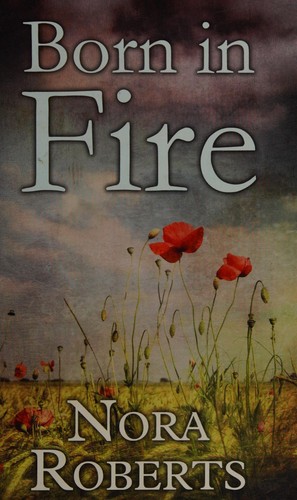 Nora Roberts: Born in fire (2009, Magna)